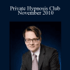 Private Hypnosis Club - November 2010 - Igor Ledochowski