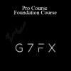 G7FX - Pro Course + Foundation Course