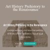 Prof. Kenney Mencher - Art History Prehistory to the Renaissance