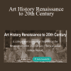 Prof. Kenney Mencher - Art History Renaissance to 20th Century