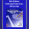 [Download Now] Mike McMahon – Professional Trader Series DVD Set (Full)