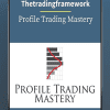 [Download Now] Thetradingframework - Profile Trading Mastery