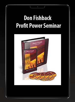 [Download Now] Don Fishback – Profit Power Seminar