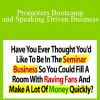 Promoters Bootcamp and Speaking Driven Business - Dan Kennedy and Ron LeGrand