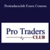 Protradersclub Forex Courses