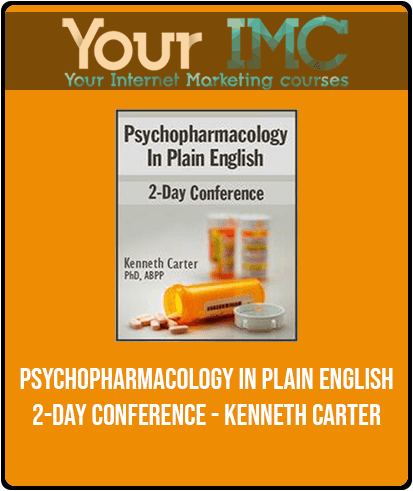 [Download Now] Psychopharmacology in Plain English: 2-Day Conference - Kenneth Carter