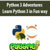 Python 3 Adventures Learn Python 3 in Fun way