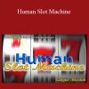 Quique Marduk – Human Slot Machine