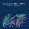 [Download Now] RESEARCH AND TRADE LIKE THE PROS