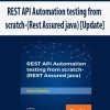 REST API Automation testing from scratch-(Rest Assured java) [Update]