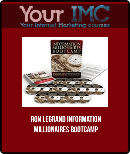 RON LEGRAND INFORMATION MILLIONAIRES BOOTCAMP