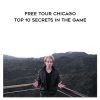 RSD - Free Tour Chicago Top 10 Secrets In The Game