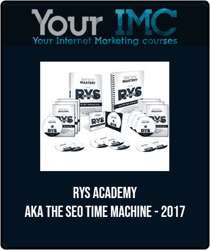 RYS Academy - AKA The SEO Time Machine - 2017