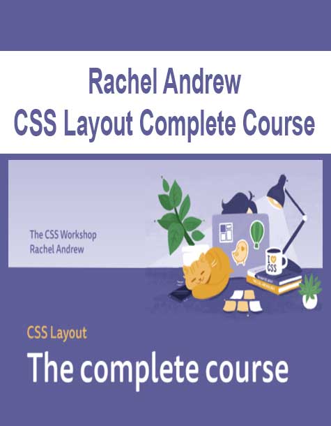 [Download Now] Rachel Andrew - CSS Layout Complete Course