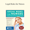 Rachel Cartwright-Vanzant - Legal Risks for Nurses: Protect Yourself from the Courtroom!