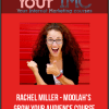 Rachel Miller - Moolah Grow Your Audience Course