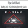 [Download Now] Radius – Reaching Across Different Industries Uncovering Solutions