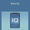 Raise IQ - Eric Thompson