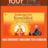 [Download Now] Raja Choudhury - Awakening your Kundalini