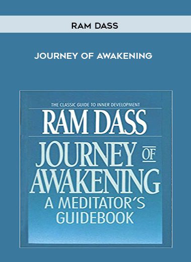 Journey of Awakening - Ram Dass