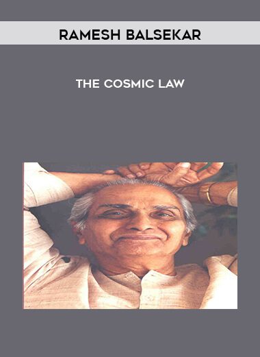 Ramesh Balsekar – The Cosmic Law