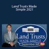 Randy Hughes - Land Trusts Made Simple 2021