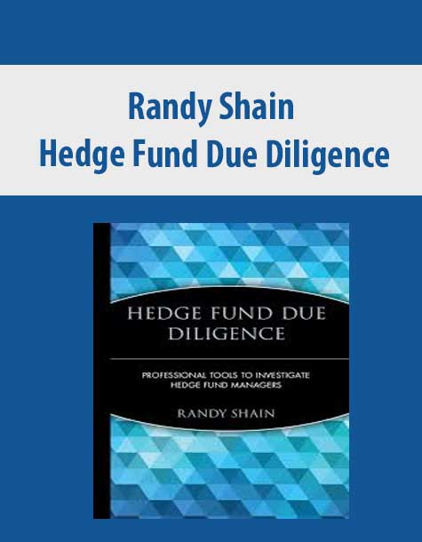 Randy Shain – Hedge Fund Due Diligence