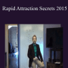 Rapid Attraction Secrets 2015 - David Snyder