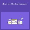 React for Absolute Beginners