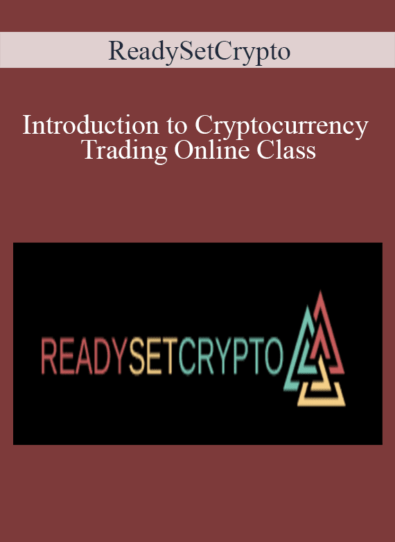 ReadySetCrypto – Introduction to Cryptocurrency Trading Online Class