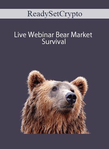 ReadySetCrypto – Live Webinar Bear Market Survival