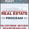 Real Estate Program - How To Create Wealth Investing in Real Estate