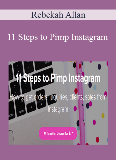 Rebekah Allan - 11 Steps to Pimp Instagram