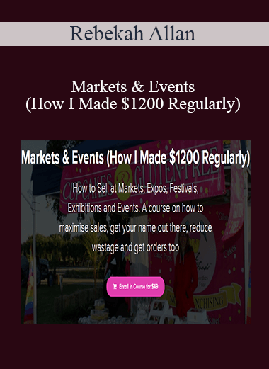 Rebekah Allan - Markets & Events (How I Made $1200 Regularly)