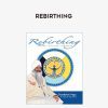 Rebirthing – Yogi Bhajan