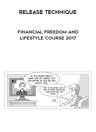 [Download Now] Release Technique – Financial Freedom and Lifestyle Course 2017