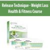 [Download Now] Release Technique – Weight Loss