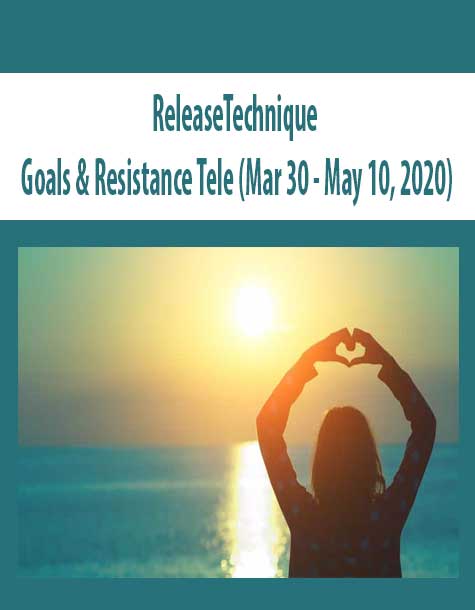 [Download Now] ReleaseTechnique – Goals & Resistance Tele (Mar 30 – May 10