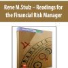 Rene M.Stulz – Readings for the Financial Risk Manager