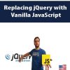 Replacing jQuery with Vanilla JavaScript