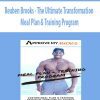 [Download Now] Reuben Brooks – The Ultimate Transformation – Meal Plan & Training Program