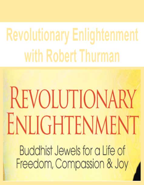 [Download Now] Revolutionary Enlightenment with Robert Thurman