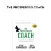 [Download Now] Rich Litvin and Steve Chandler – The Prosperous Coach