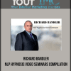 [Download Now] Richard Bandler - NLP Hypnosis Video Seminars Compilation