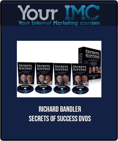 [Download Now] Richard Bandler - Secrets of Success DVDs