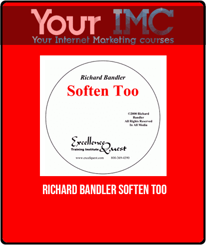 [Download Now] Richard Bandler - Soften Too