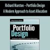 Richard Marston – Portfolio Design. A Modern Approach to Asset Allocation