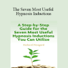 Richard Nongard - The Seven Most Useful Hypnosis Inductions