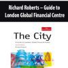 Richard Roberts – Guide to London Global Financial Centre