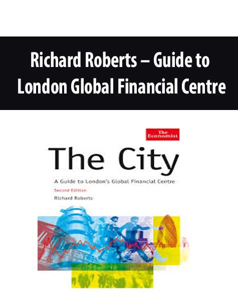 Richard Roberts – Guide to London Global Financial Centre